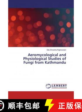 预订 Aeromycological and Physiological Studies of Fungi from Kathmandu [9783330005143]