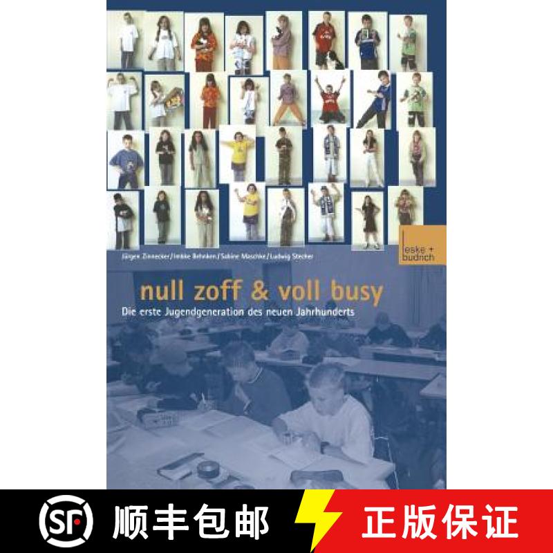 【3-4周达】Null Zoff & Voll Busy : Die erste Jugendgeneration des neuen Jahrhunderts Ein Selbstbild [9783810038715]