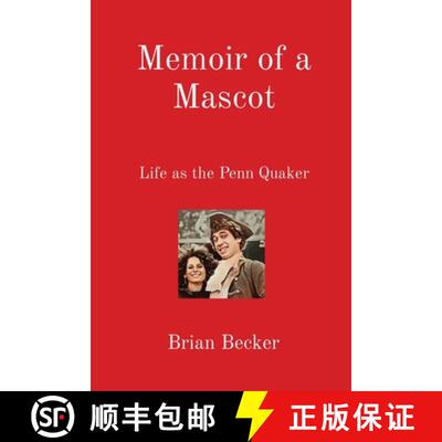【3-4周达】Memoir of a Mascot: Life as the Penn Quaker [9798218232498]