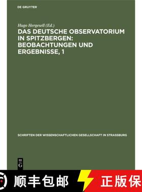 【3-4周达】Das Deutsche Observatorium in Spitzbergen: Beobachtungen und Ergebnisse, 1 [9783111184777]