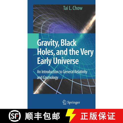 【3-4周达】Gravity, Black Holes, and the Very Early Universe : An Introduction to General Relativity ... [9781441925251]