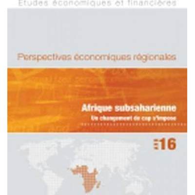 【4周达】Regional Economic Outlook, April 2016, Sub-Saharan Africa (French Edition) [9781484309841]