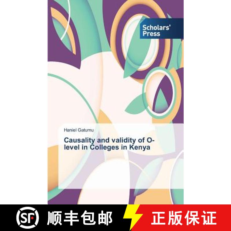 预订 Causality and validity of O-level in Colleges in Kenya [9783639717761]