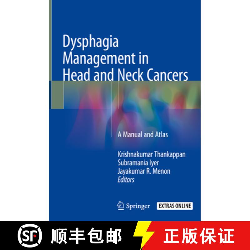 【3-4周达】Dysphagia Management in Head and Neck Cancers: A Manual and Atlas [9789811082818]