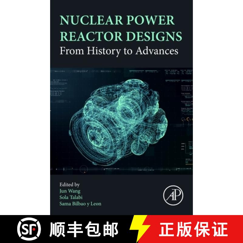 【3-4周达】Nuclear Power Reactor Designs: Structures, Systems, and Components [9780323998802]