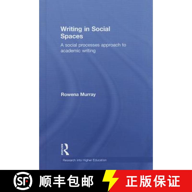 【3-4周达】Writing in Social Spaces: A social processes approach to academic writing [9780415828703]