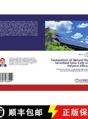 预订 Comparison of Natural Dye-Sensitized Solar Cells and Polymer Efficacy [9786138332459]