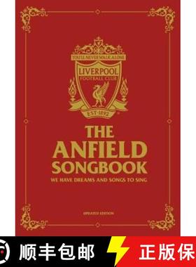 【3-4周达】Anfield Songbook: We Have Dreams And Songs To Sing - Updated Edition [9781910335635]