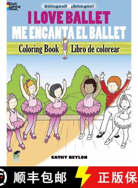预订 I Love Ballet Coloring Book/Me Encanta El Ballet Libro de Colorear [9780486478159]