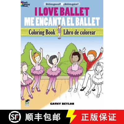 预订 I Love Ballet Coloring Book/Me Encanta El Ballet Libro de Colorear [9780486478159]