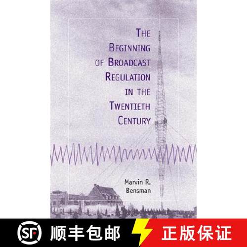 【3-4周达】The Beginning of Broadcast Regulation in the Twentieth Century [9780786407378]