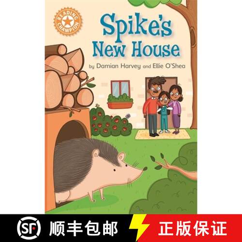 【3-4周达】Reading Champion: Spike's New House: Independent Reading Orange 6 [9781445170848]
