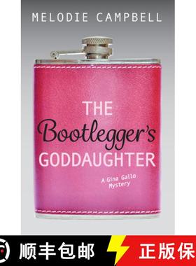 预订 The Bootlegger's Goddaughter: A Gina Gallo Mystery [9781459814134]