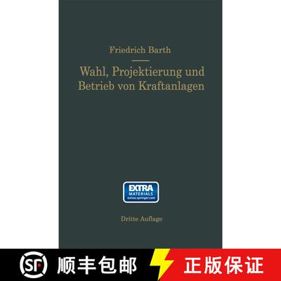 【3-4周达】Wahl, Projektierung und Betrieb von Kraftanlagen: Ein Hilfsbuch für Ingenieure Betriebsle... [9783662390139]