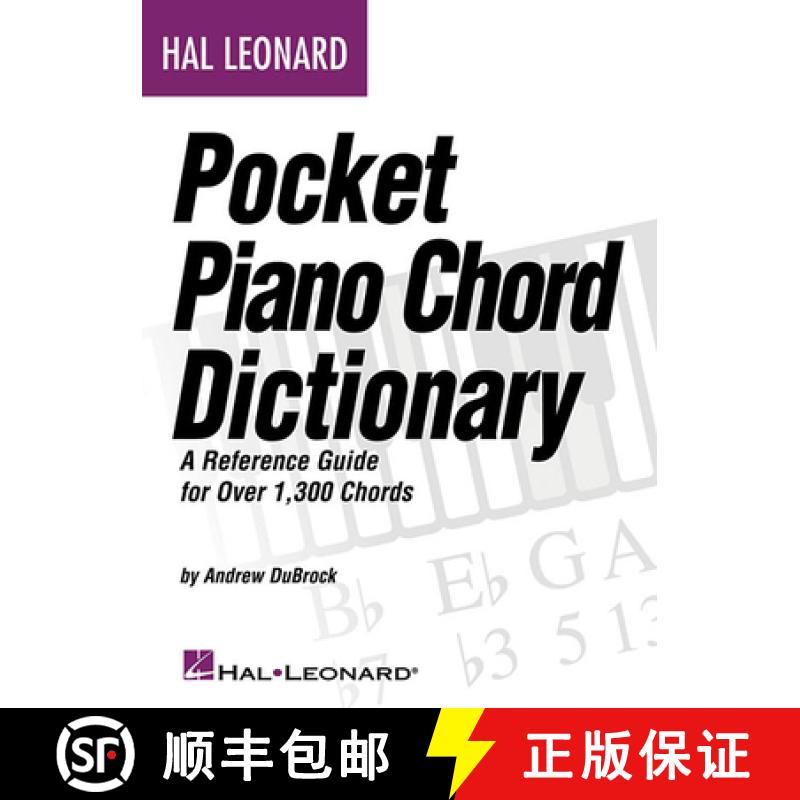 【3-4周达】Hal Leonard Pocket Piano Chord Dictionary: A Reference Guide for Over 1,300 Chords [9781423484363]