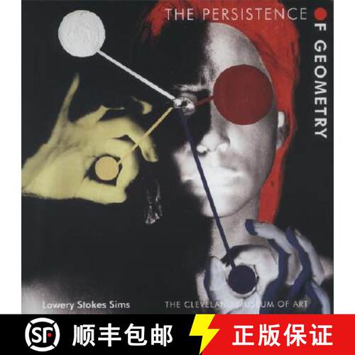 【3-4周达】The Persistence of Geometry: Form, Content, and Culture in the Collection of the Cleveland... [9780940717862]