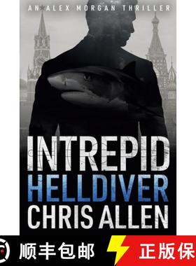 【3-4周达】Helldiver: The Alex Morgan Interpol Spy Thriller Series (Intrepid 4) [9781925579161]