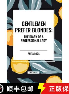 【3-4周达】Gentlemen Prefer Blondes: The Diary of a Professional Lady [9798880905034]
