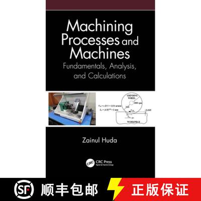 【3-4周达】精装 Machining Processes and Machines: Fundamentals, Analysis, and Calculations [9780367532697]