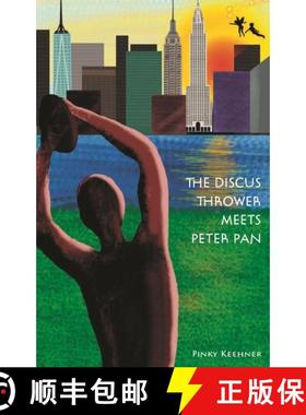 【3-4周达】The Discus Thrower Meets Peter Pan: Two New York City Icons Join Forces for Survival (a Fa... [9780789214997]