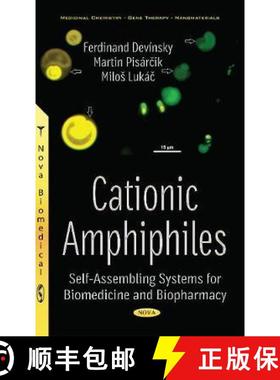 【3-4周达】Cationic Amphiphiles: Self-Assembling Systems for Biomedicine and Biopharmacy [9781536119794]