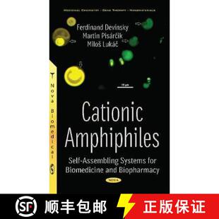 【3-4周达】Cationic Amphiphiles: Self-Assembling Systems for Biomedicine and Biopharmacy [9781536119794]