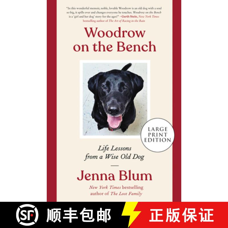 【3-4周达】Woodrow on the Bench: Life Lessons from a Wise Old Dog [9780063119031]