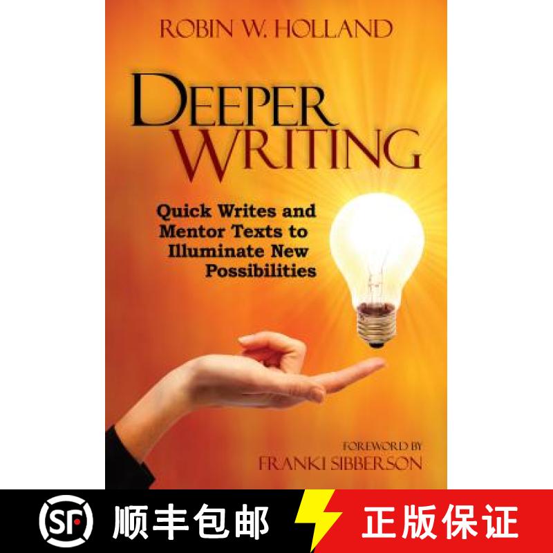 【3-4周达】Deeper Writing: Quick Writes and Mentor Texts to Illuminate New Possibilities [9781452229942]