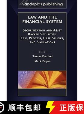 预订 Law and the Financial System - Securitization and Asset Backed Securities:  Law, Process, Case S... [9781600420955]