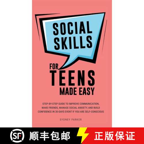 【3-4周达】精装 Social Skills for Teens Made Easy: Step-by-step guide to improve communication, make ... [9781966184027]