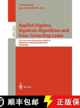 【3-4周达】Applied Algebra, Algebraic Algorithms and Error-Correcting Codes: 14th International Sympo... [9783540429111]