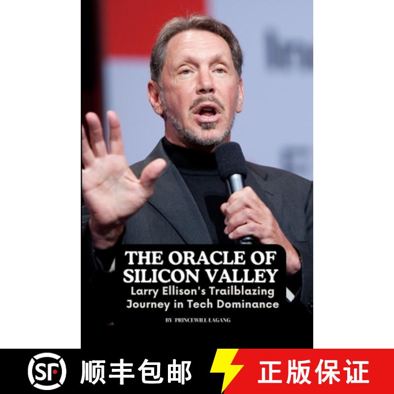【3-4周达】The Oracle of Silicon Valley: Larry Ellison's Trailblazing Journey in Tech Dominance [9785248074587]