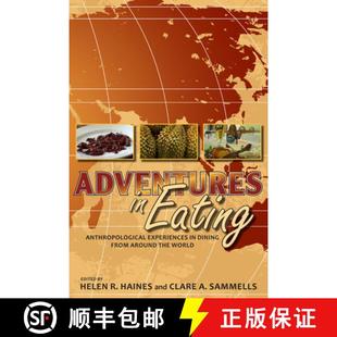 【3-4周达】Adventures in Eating: Anthropological Experiences in Dining from Around the World [9781607320142]