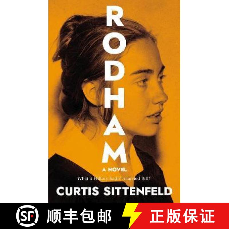 Rodham: The SUNDAY TIMES bestseller asking: What if Hillary hadn't married Bill? [9780857526120]