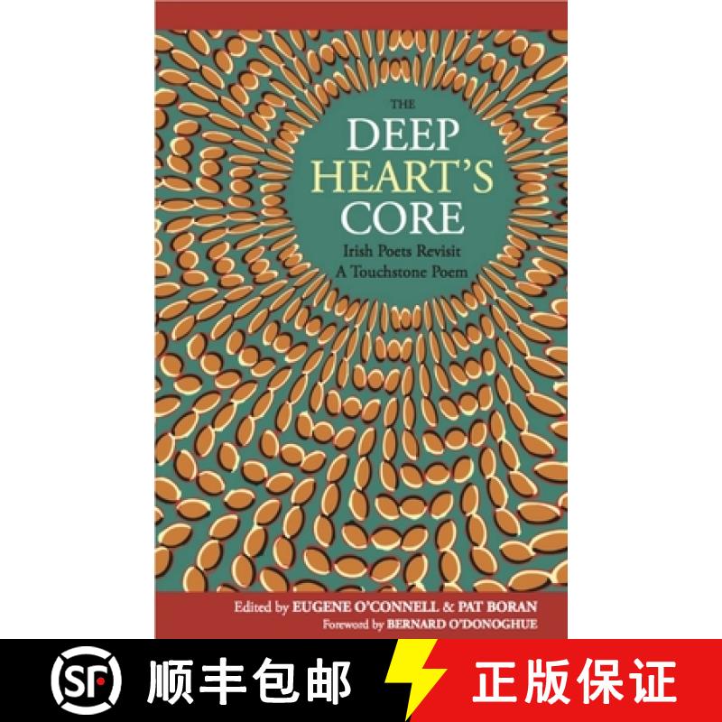 【2-3周达】The Deep Heart's Core: Irish Poets Revisit A Touchstone Poem [9781910251188]