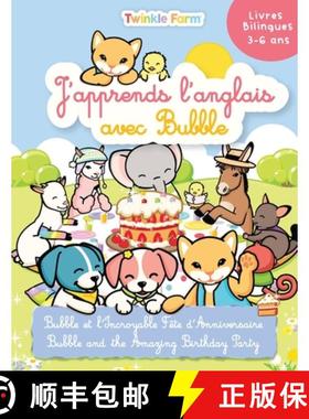 预订 Bubble et l'incroyable fete d'anniversaire: J'apprends l'anglais avec Bubble [9781991024206]