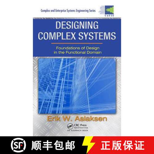 【3-4周达】精装 Designing Complex Systems: Foundations of Design in the Functional Domain [9781420087536]