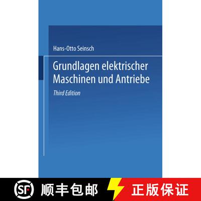 【3-4周达】Grundlagen elektrischer Maschinen und Antriebe (3., neubearb. erw. Auflage 1993) (3., neub... [9783519061649]