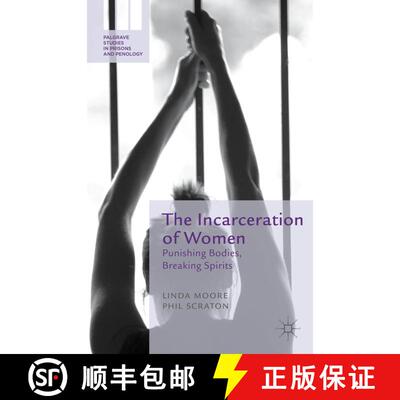 【3-4周达】精装 The Incarceration of Women: Punishing Bodies, Breaking Spirits [9780230576681]
