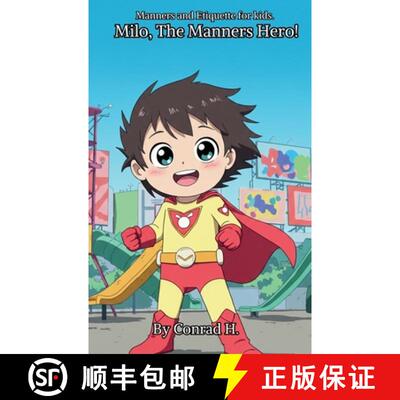 【3-4周达】Milo, The Manners Hero!: Manners and Etiquette for kids. [9798349204142]