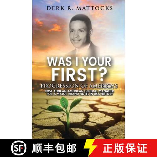【3-4周达】Was I Your First?: Progression of America's First African-American General Manager for a M... [9798892282062]