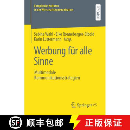 【3-4周达】Werbung für alle Sinne: Multimodale Kommunikationsstrategien (1. Aufl. 2020) [9783658251284]