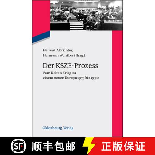 【3-4周达】精装 Der KSZE–Prozess – Vom Kalten Krieg zu einem neuen Europa 1975 bis 1990 [9783486598070]