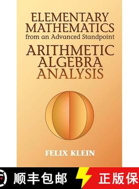 预订 Elementary Mathematics from an Advanced Standpoint: Arithmetic, Algebra, Analysis [9780486434803]