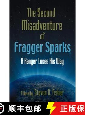 【3-4周达】The Second Misadventure of Fragger Sparks: A Ranger Loses His Way [9781601453549]