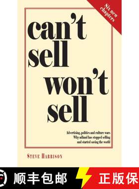 【3-4周达】Can't Sell Won't Sell: Advertising, politics and culture wars. Why adland has stopped sell... [9780957151529]