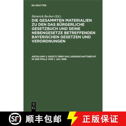 【3-4周达】精装 Gesetz UEber Das Liegenschaftsrecht in Der Pfalz Vom 1. Juli 1898 [9783112352373]