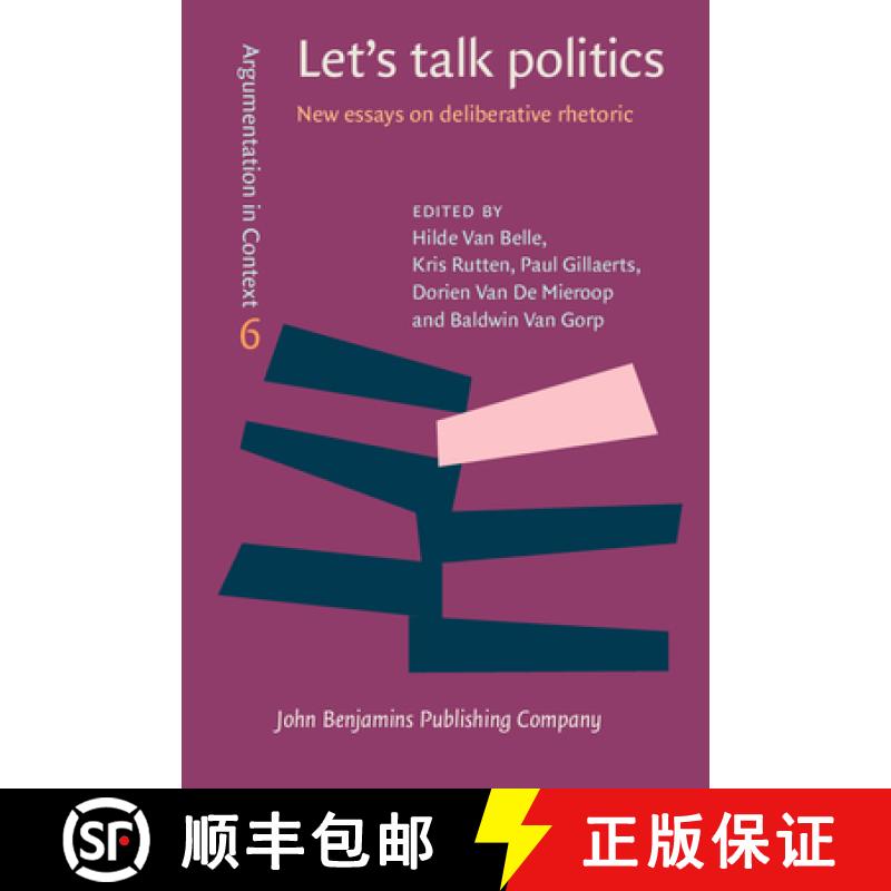 【2-3周达】Let's talk politics: New essays on deliberative rhetoric [9789027211231]