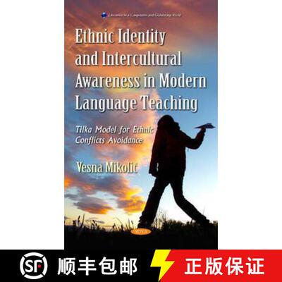 【3-4周达】精装 Ethnic Identity and Intercultural Awareness in Modern Language Teaching: Tilka Model ... [9781634822725]