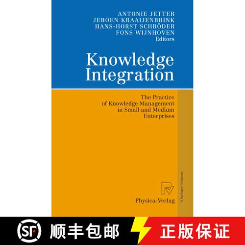 【3-4周达】精装 Knowledge Integration : The Practice of Knowledge Management in Small and Medium Ente... [9783790815863]